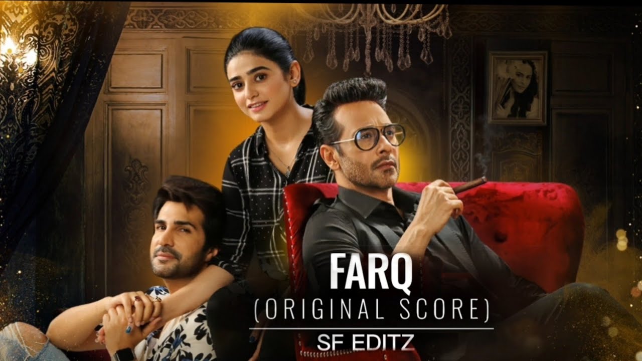Farq ( Original Score)