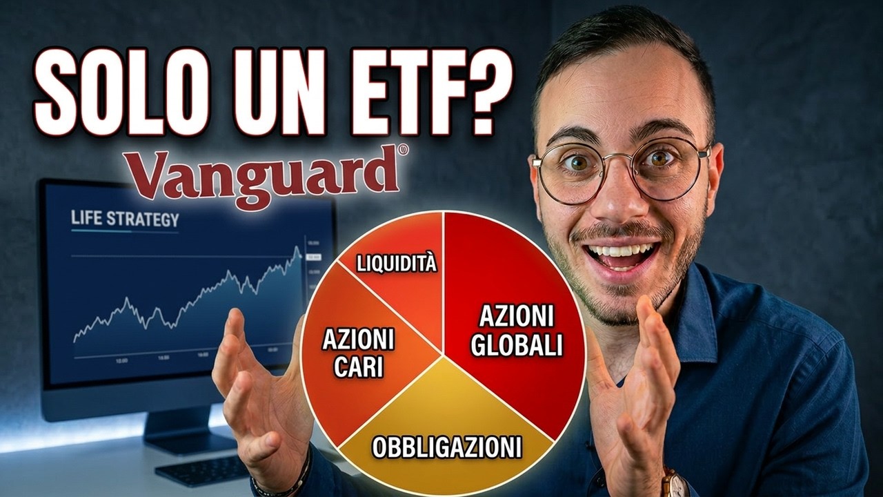 INVESTIRE IN UN SOLO ETF Vanguard Lifestrategy
