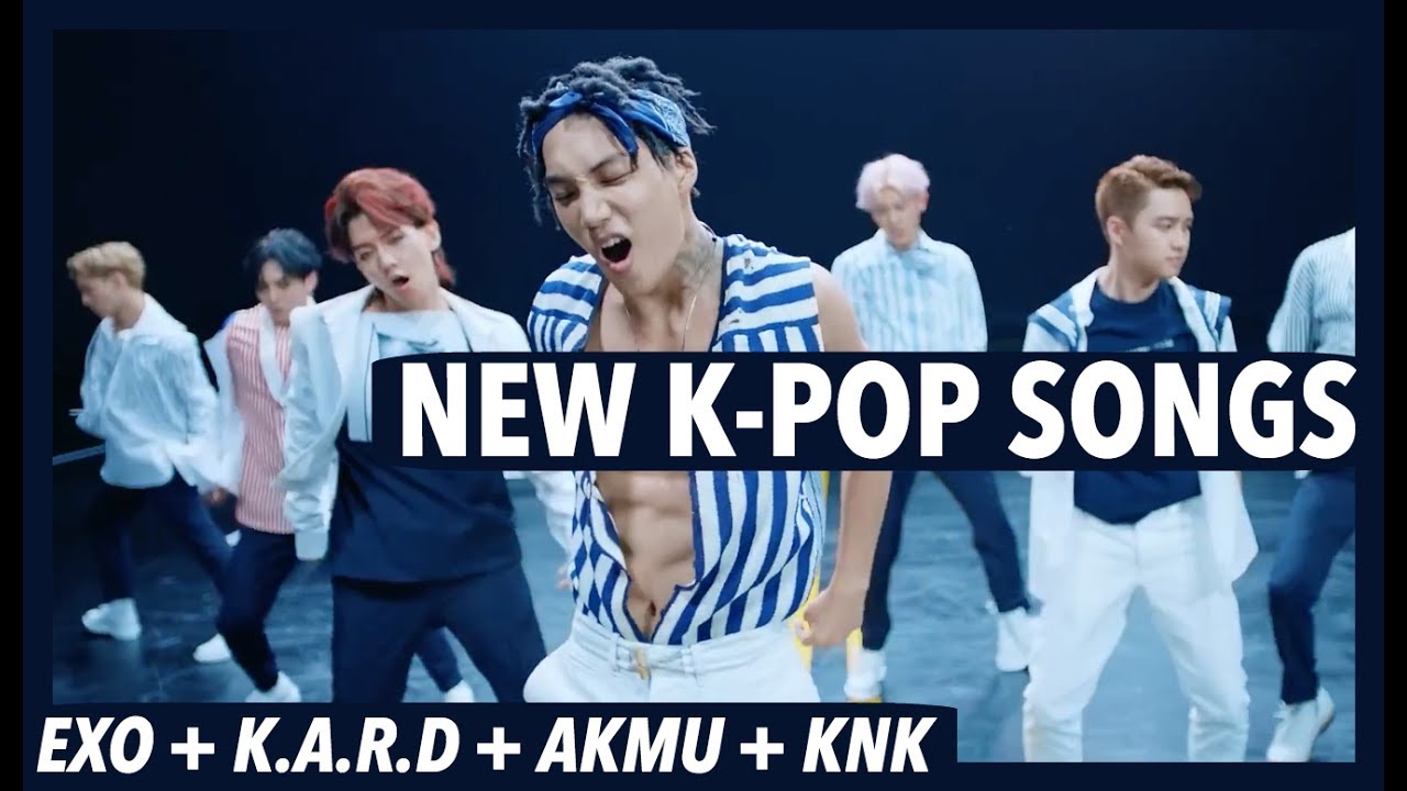 NEW K-POP SONGS - JULY 2017 (WEEK 4) ft. EXO, K.A.R.D, AKMU, KNK & more!