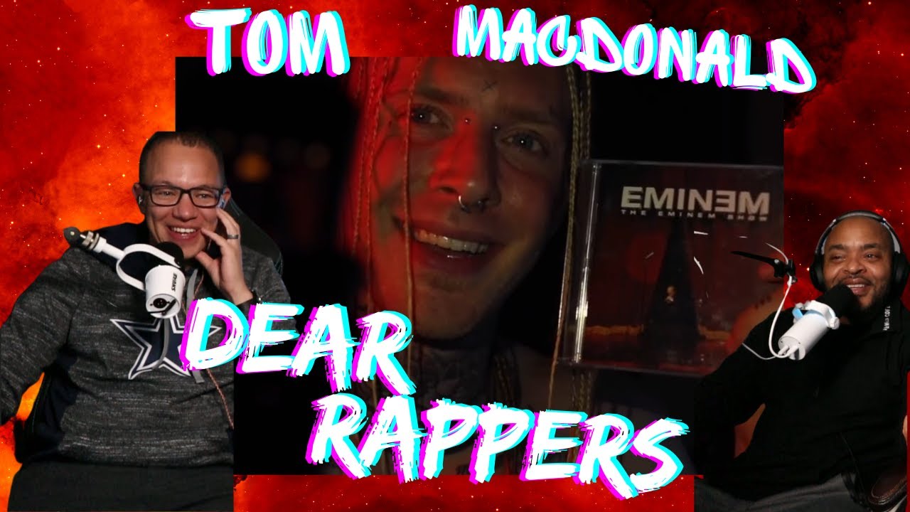 Does Tom MacDonald STILL LOVE HER??? | Tom MacDonald Dear Rappers Reaction