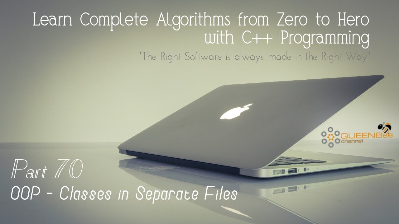 C++ OOP Complete Step for Classes in Separate Files