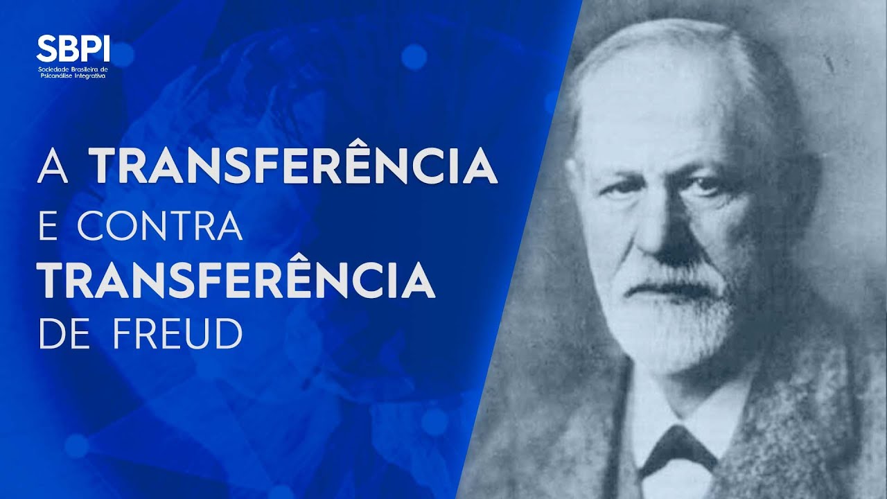 Transferência e Contra-Transferência - Freud