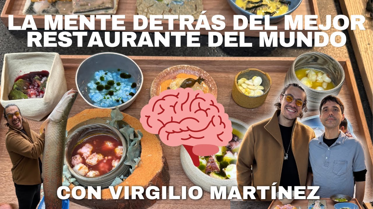 La Mente Detrás Del Mejor Restaurante del Mundo con Virgilio Martínez 🧠 🇵🇪