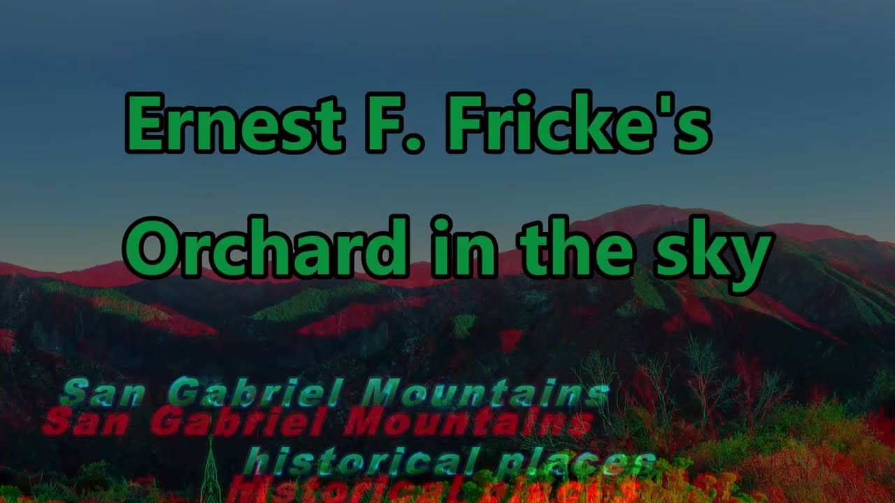 San Gabriel Mountains historical sites