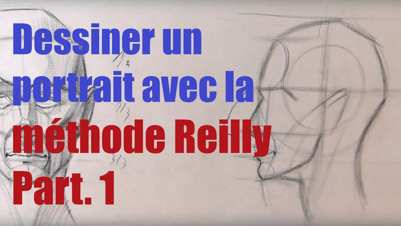 Dessiner un portrait avec la méthode Reilly -  part 1 - Intro - prérequis - vue de face