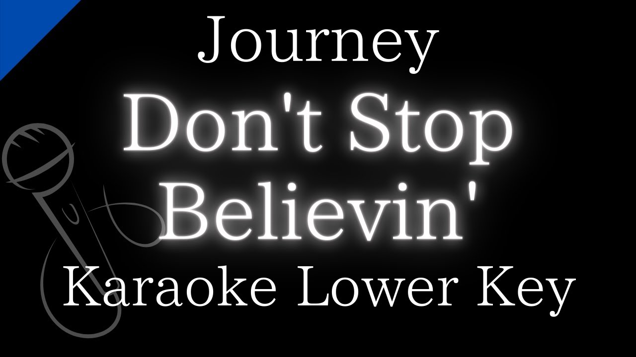【Karaoke Instrumental】Don't Stop Believin' / Journey【Lower Key】