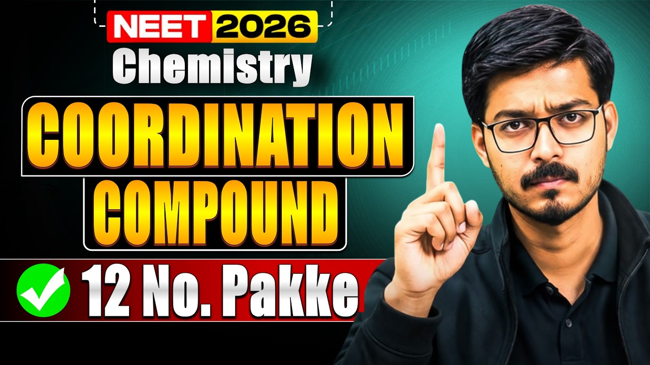 &ldquo;NEET 2026 Chemistry Coordination Compounds Full Chapter | 12 Marks Confirm 💯 #neet #live #chemistry
