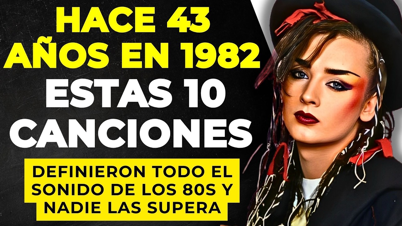 1982 el AÑO que ARRASÓ en LOS 80s | 10 CANCIONES más LINDAS de 1982