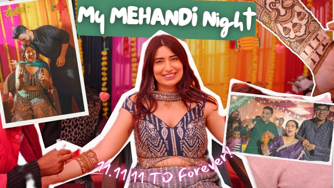 BEST day of my shaadi - mehandi night vlog! #111111toForever