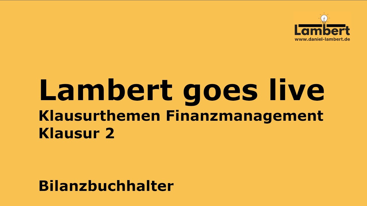 Bilanzbuchhalter - Klausurthemen Finanzwirtschaft - Lambert - Gratiswebinar