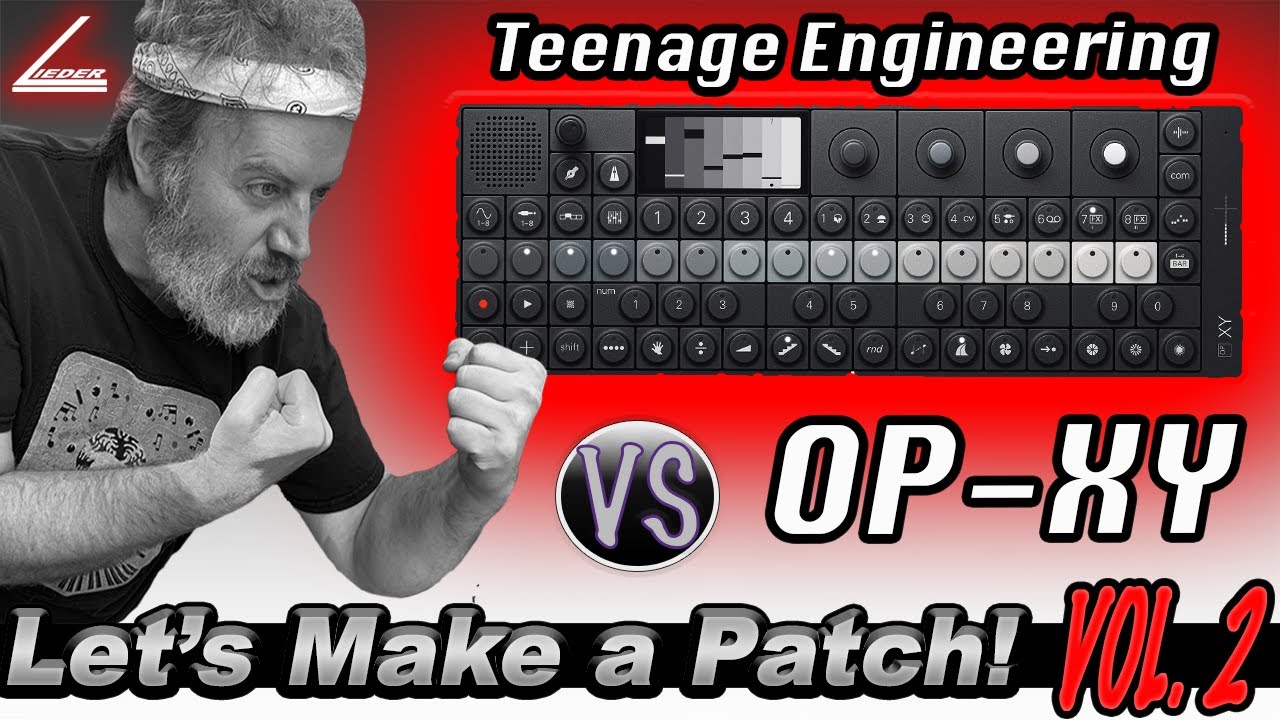 Let's make a Patch VOL. 2! - Featuring the Teenage Engineering OP-XY - January 7th, 8pm EDT