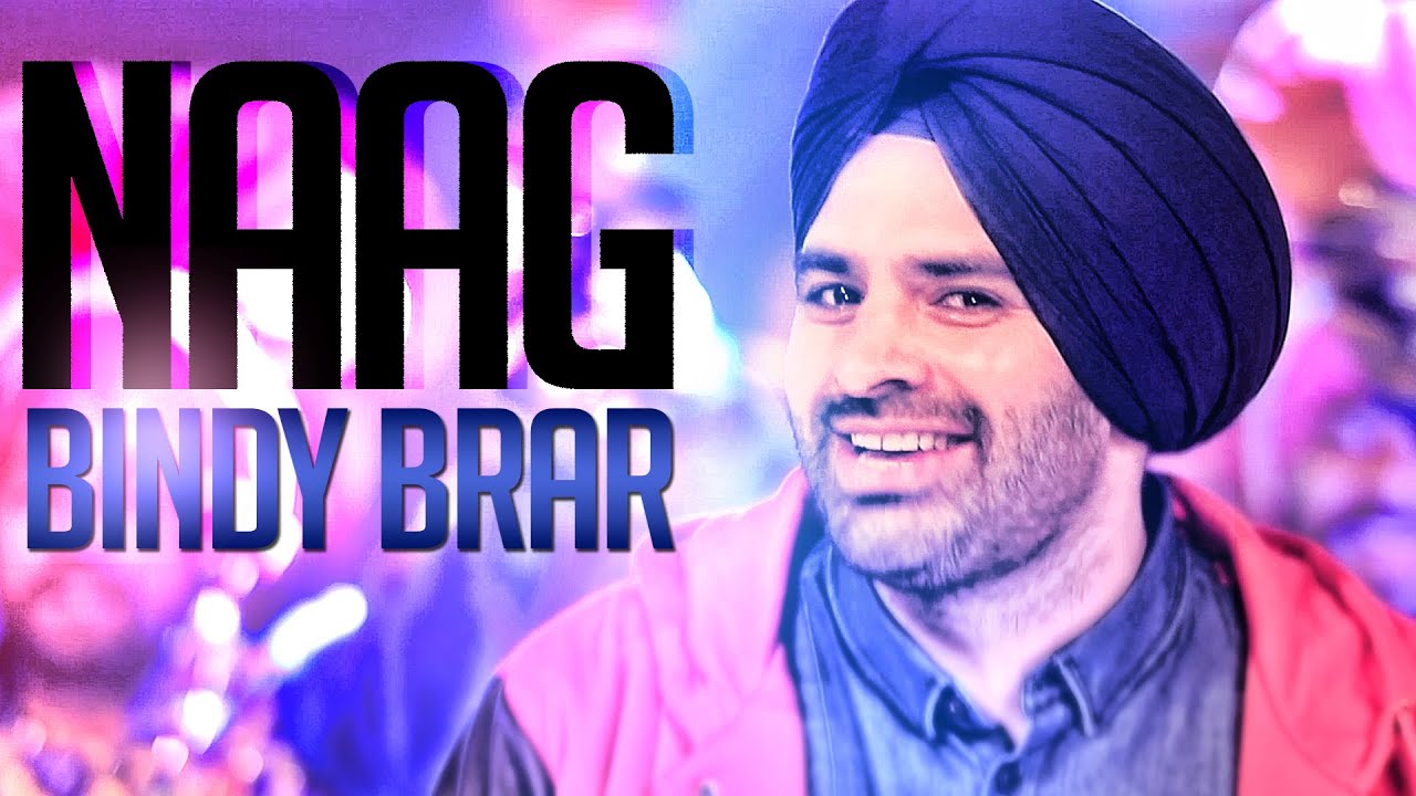 Bindy Brar | Naag | Aah Chak 2015