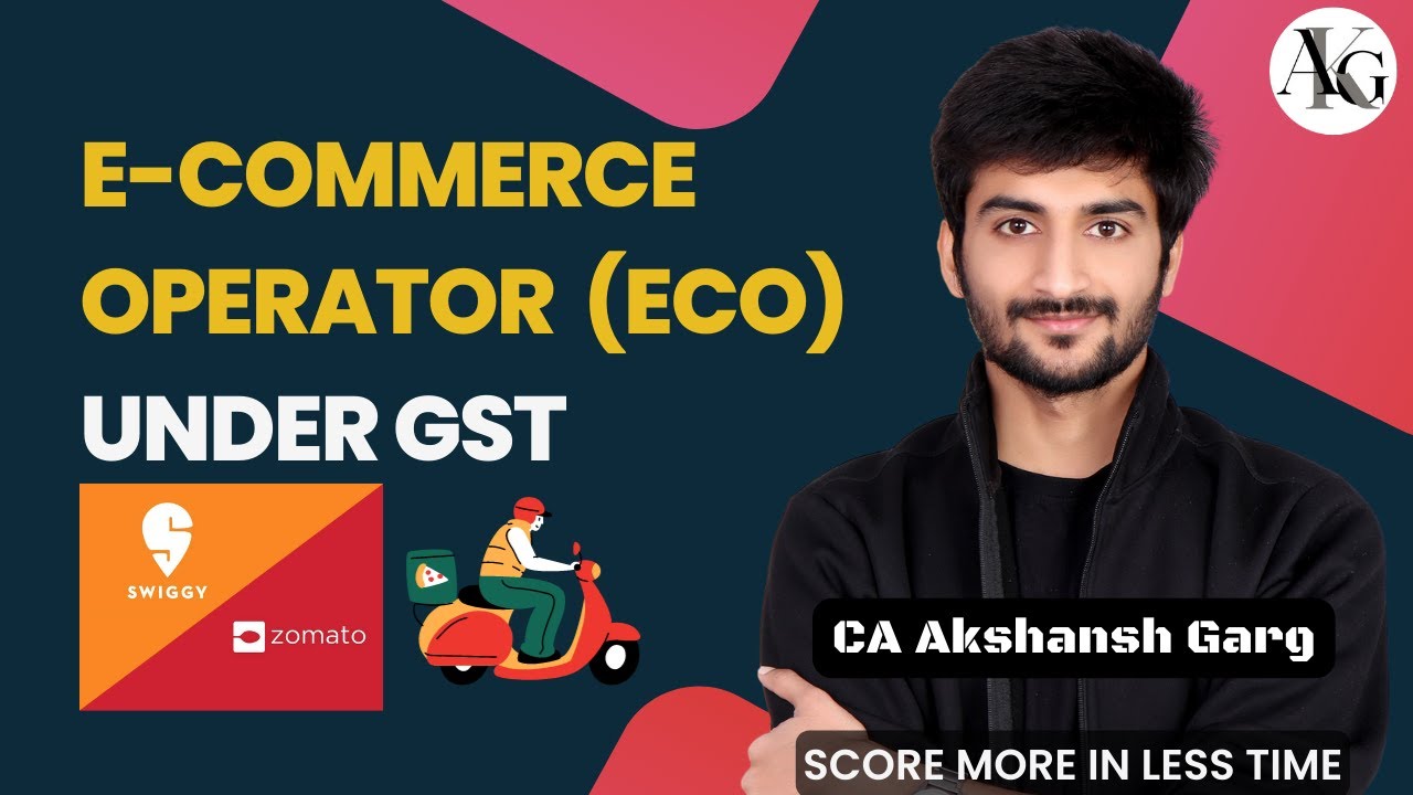 ECO Under GST - RCM, Registration, TCS Crux Points | CA Final IDT | May'23 | CA Akshansh Garg
