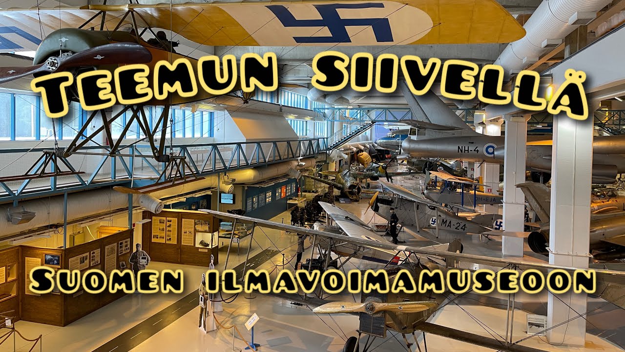 Teemun siivellä Suomen Ilmavoimamuseoon