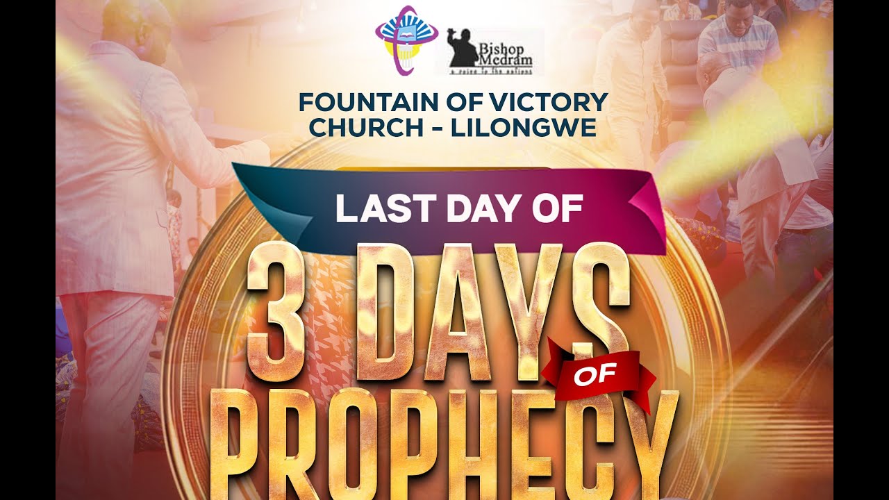 3 DAYS OF THE PROPHECY  DAY 3 THE GRAND FINALE WITH BISHOP MEDRAM CHIRWA - 05/12/2025