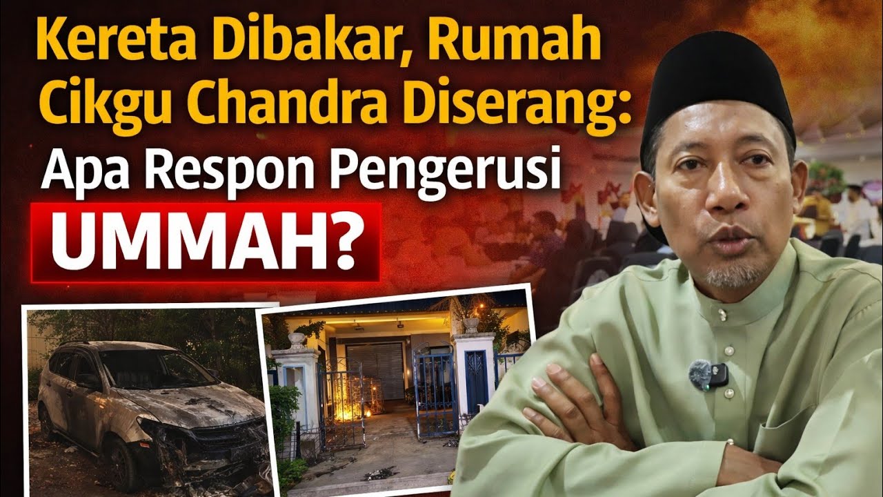 Kereta Cikgu Chandra Dibakar, Rumah di serang penjenayah: Apa komen Pengerusi UMMAH?