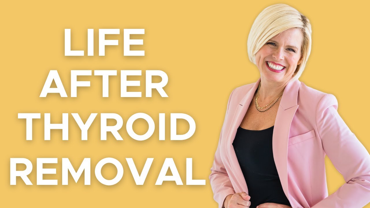 Life After Thyroid Removal