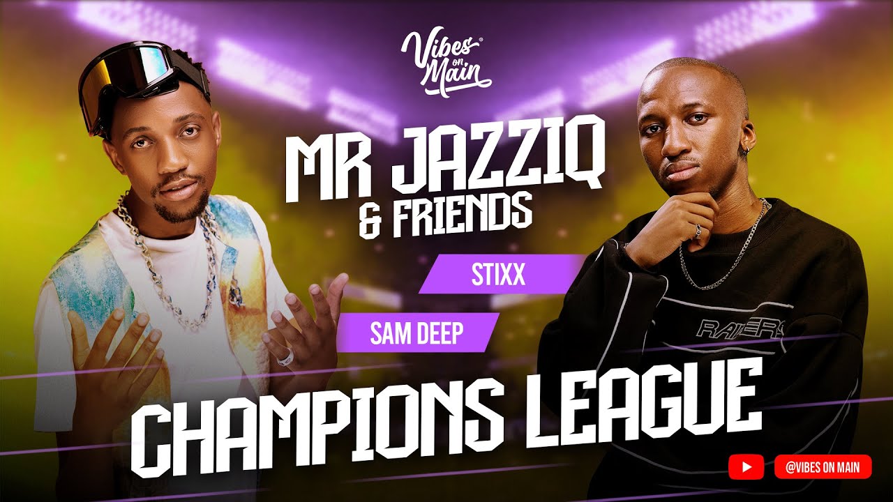 CHAMPIONS LEAGUE SAM DEEP x Stixx ZA BACK2BACK