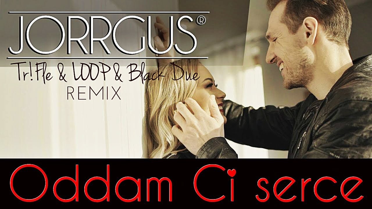 Jorrgus - Oddam Ci Serce (Tr!Fle & LOOP & Black Due REMIX) #jorrgus #discopolo2025  #nowość2025