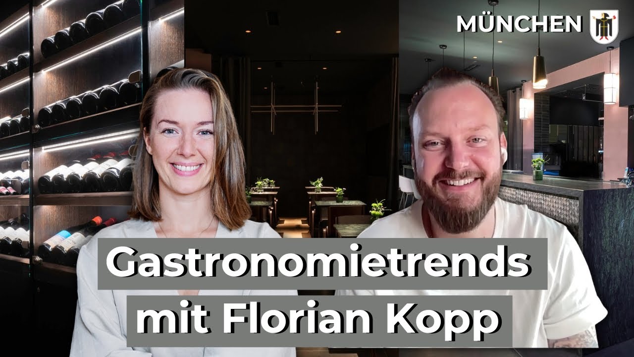 Interview Florian Kopp : Entwicklung der Münchner Gastronomie