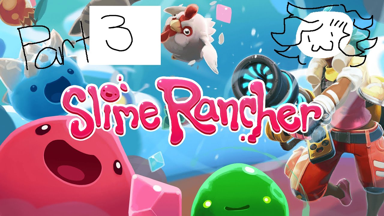 MORE. // Slime Rancher