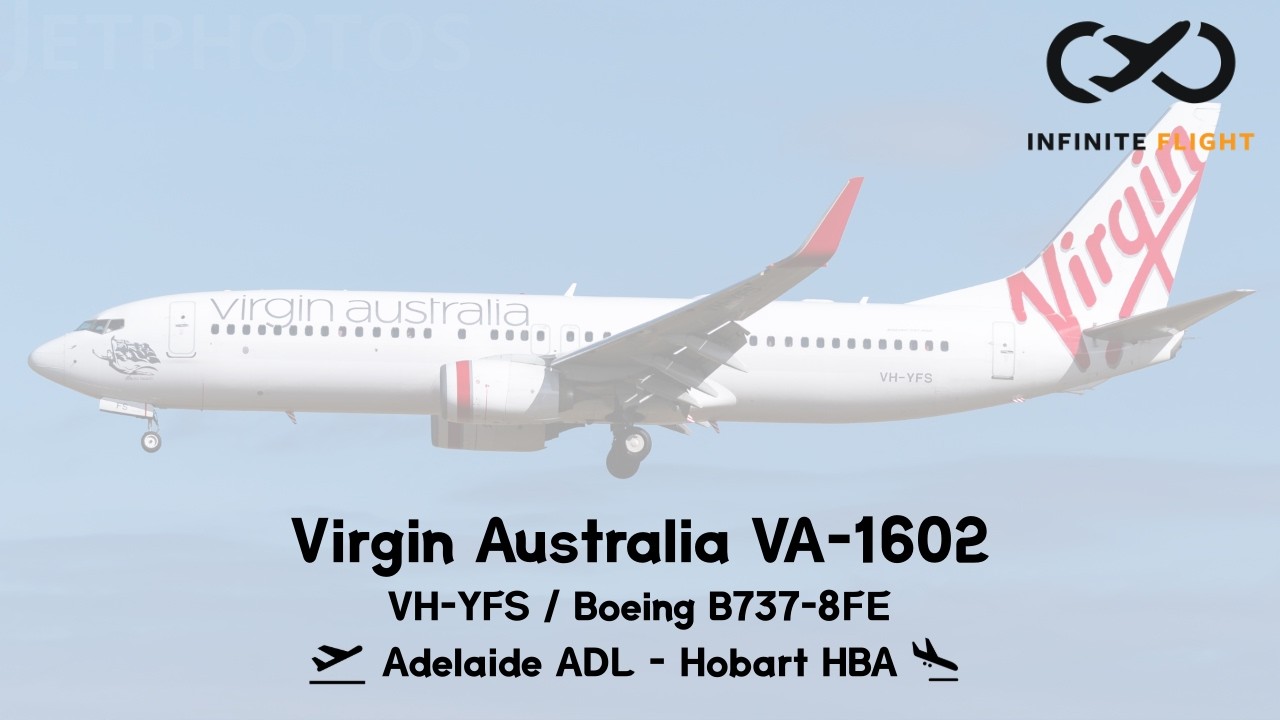 Infinite Flight // Virgin Australia B738 VA-1602 // Adelaide ADL - Hobart HBA
