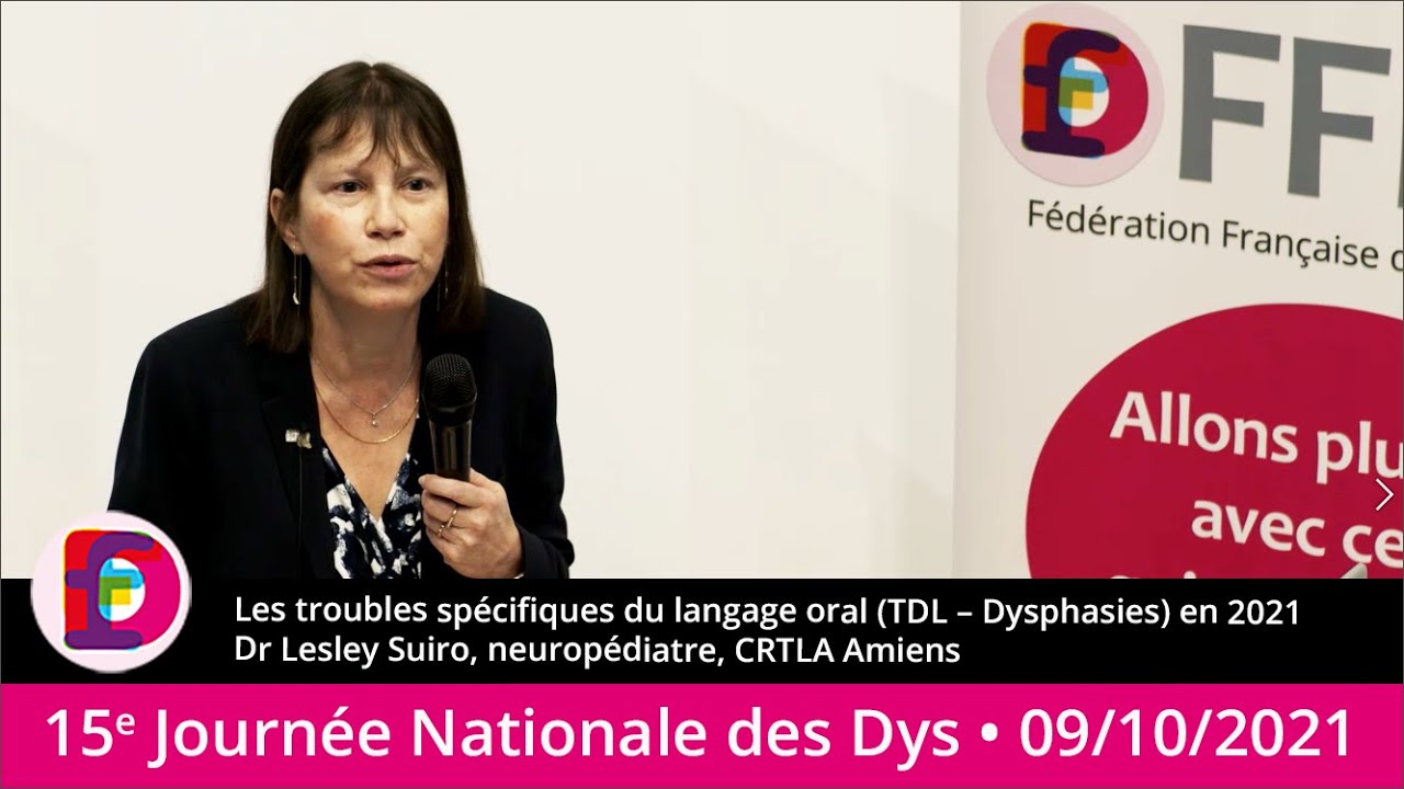 15e Journée Nationale des Dys -  TDL – Dysphasies - Lesley Suiro