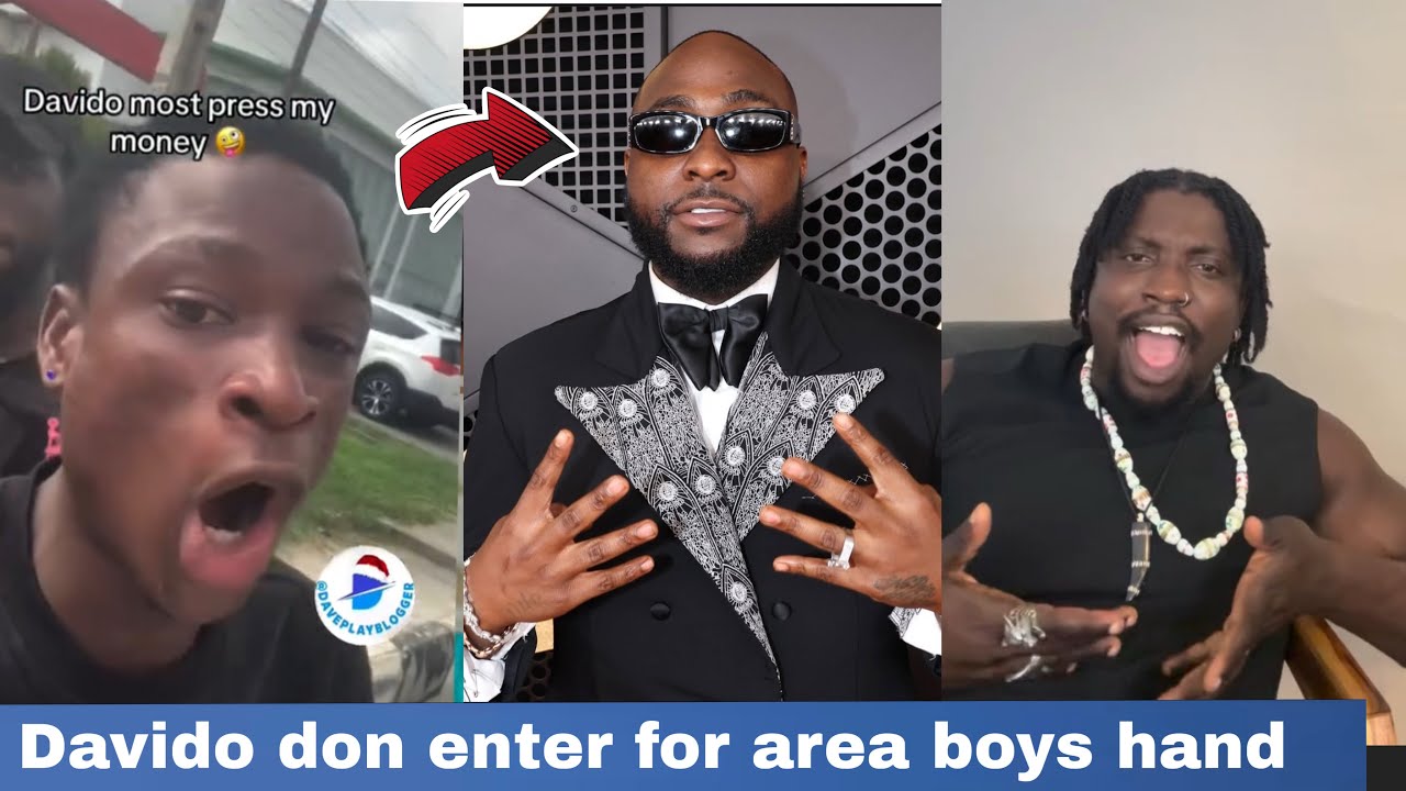 AREA BOYS ATTACK DAVIDO FOR NOT DASHING MONEY AS VDM & HIS LAWYER MOCK BLORD WAN RUN FOR ABUJA 