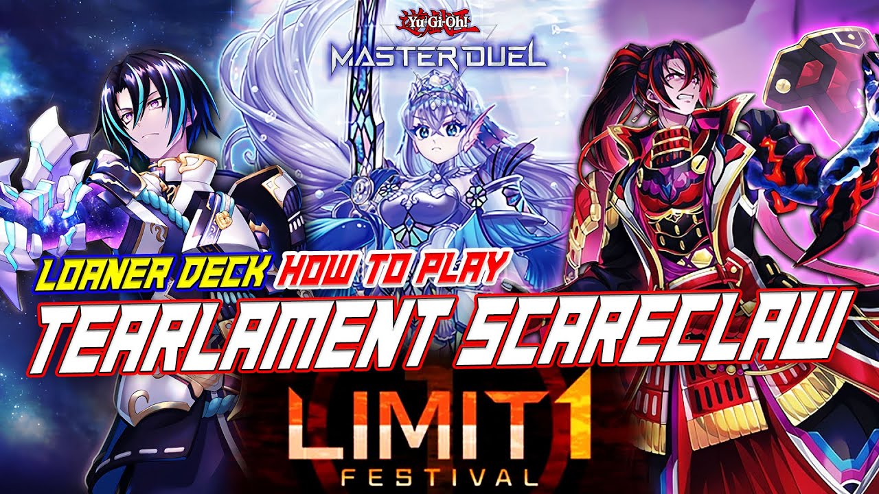 MASTER DUEL - LIMIT 1 FESTIVAL - HOW TO PLAY? LOANER DECK TEARLAMENT SCARECLAW - ENGINE COMBO
