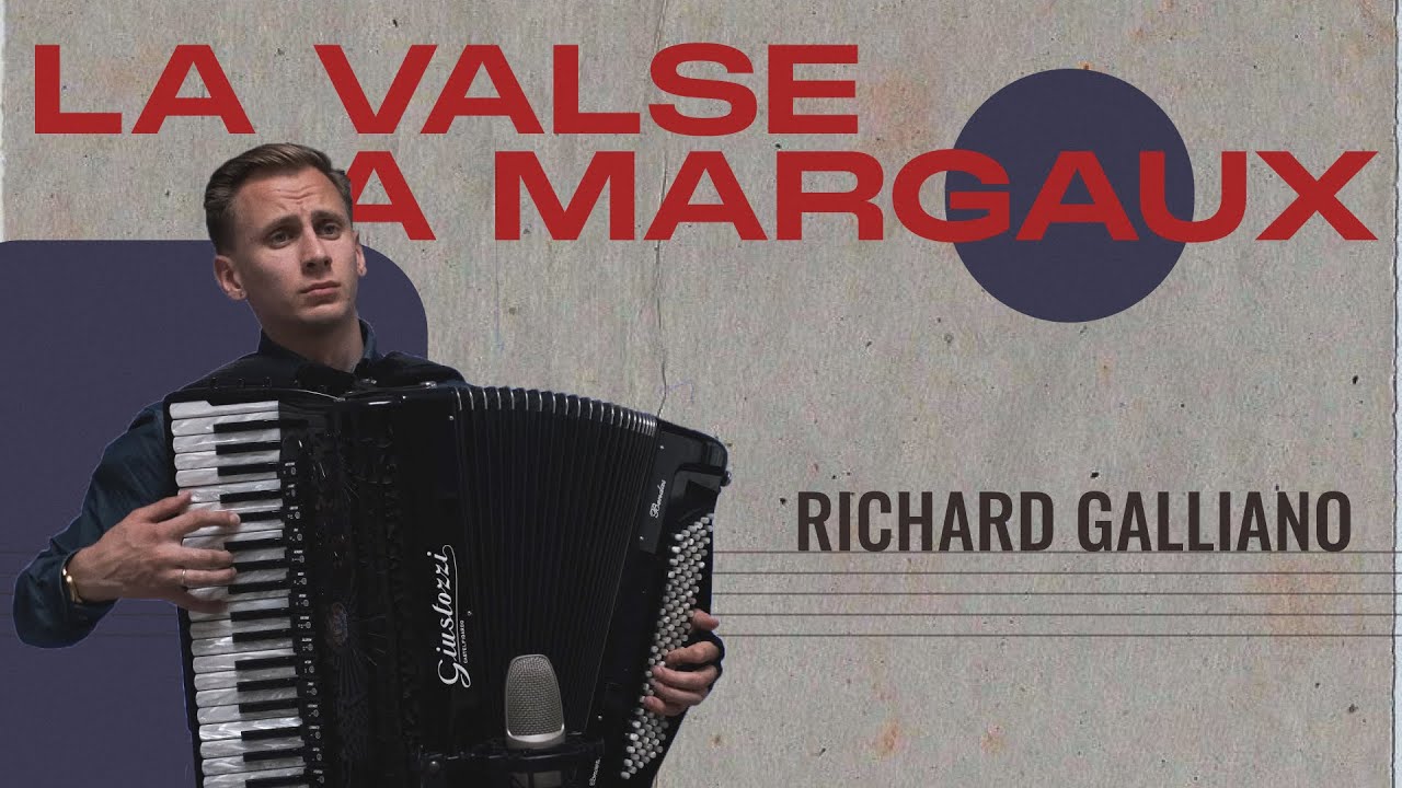 Richard Galliano - La Valse à Margaux (French Accordion Valse)