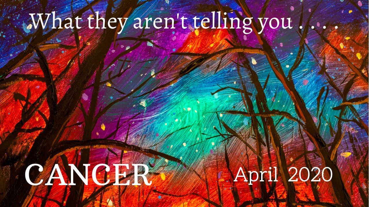 CANCER:  What They Aren't Telling You . . . April 2020