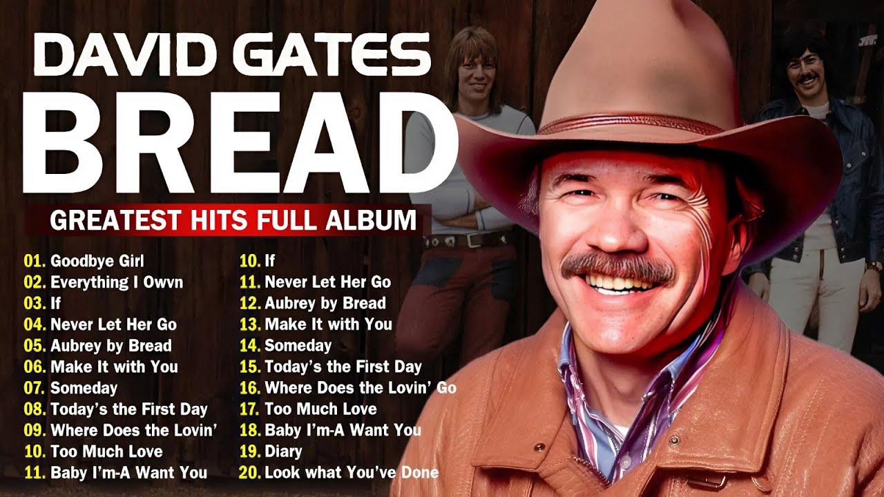 DAVID GATES & BREAD GREATEST HITS ALBUM ( lyrics ) - TIMELESS COLLECTION