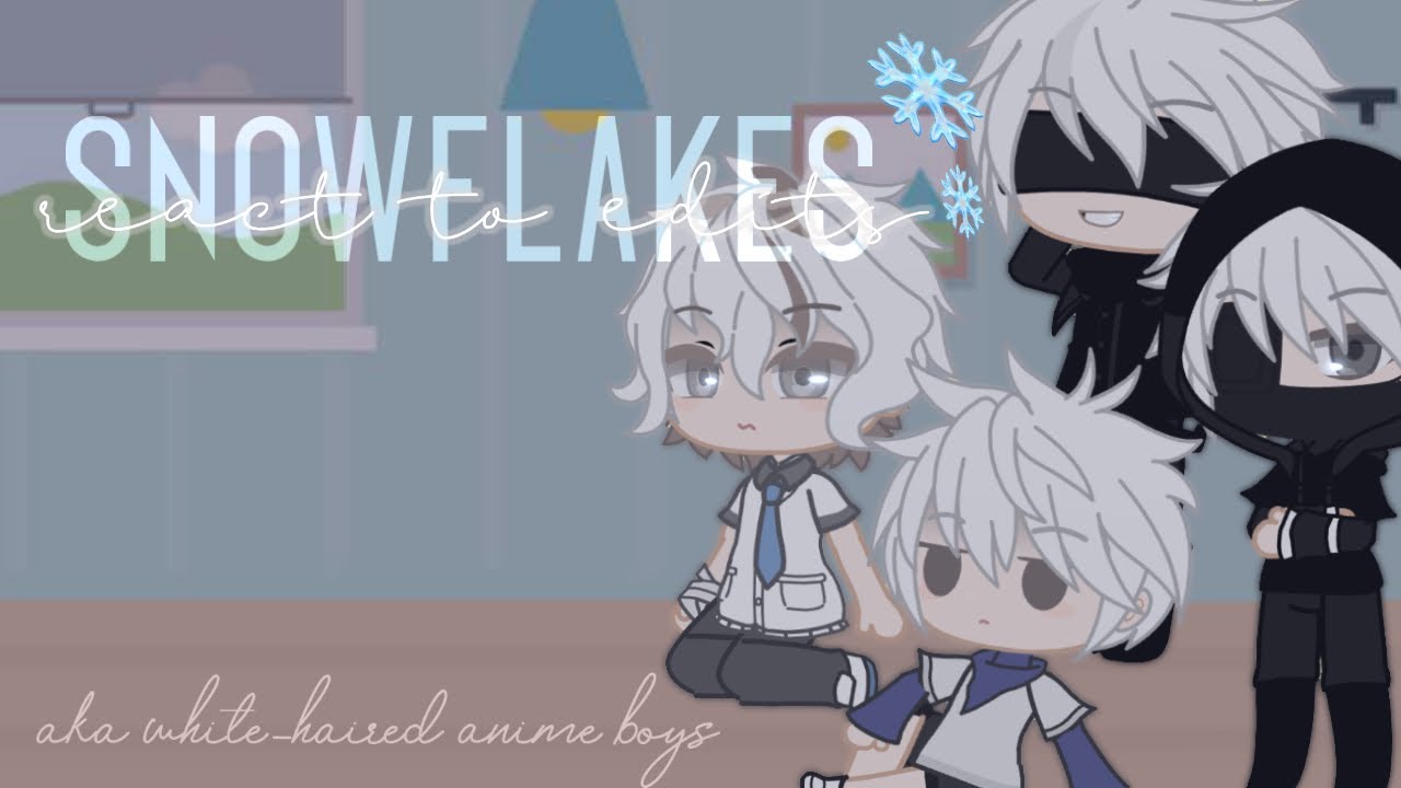 [❄️] Snowflakes react to edits (anime reacts) [❄️] part 1 || kiznaiver, hxh