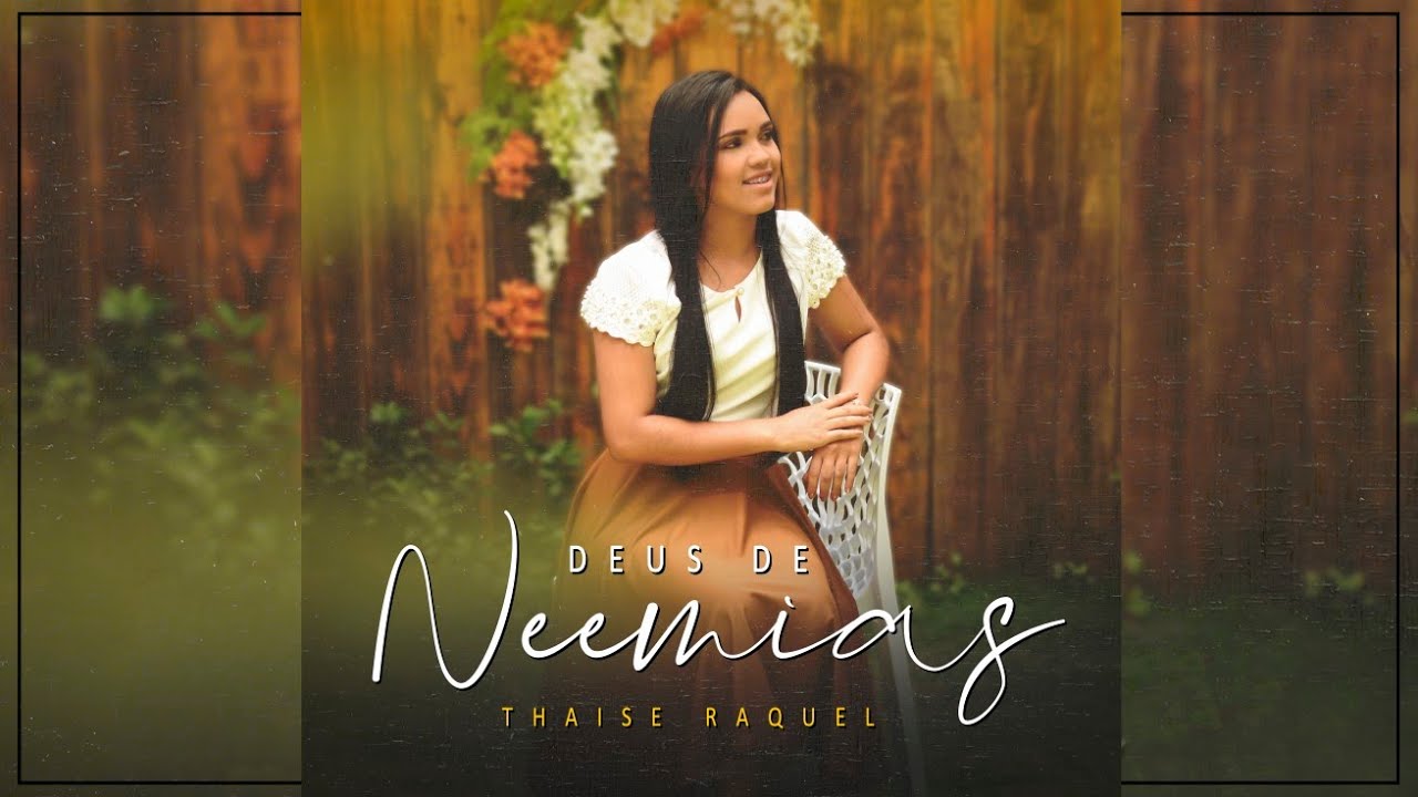 Deus de Neemias - Thaise Raquel (Lyric Vídeo)