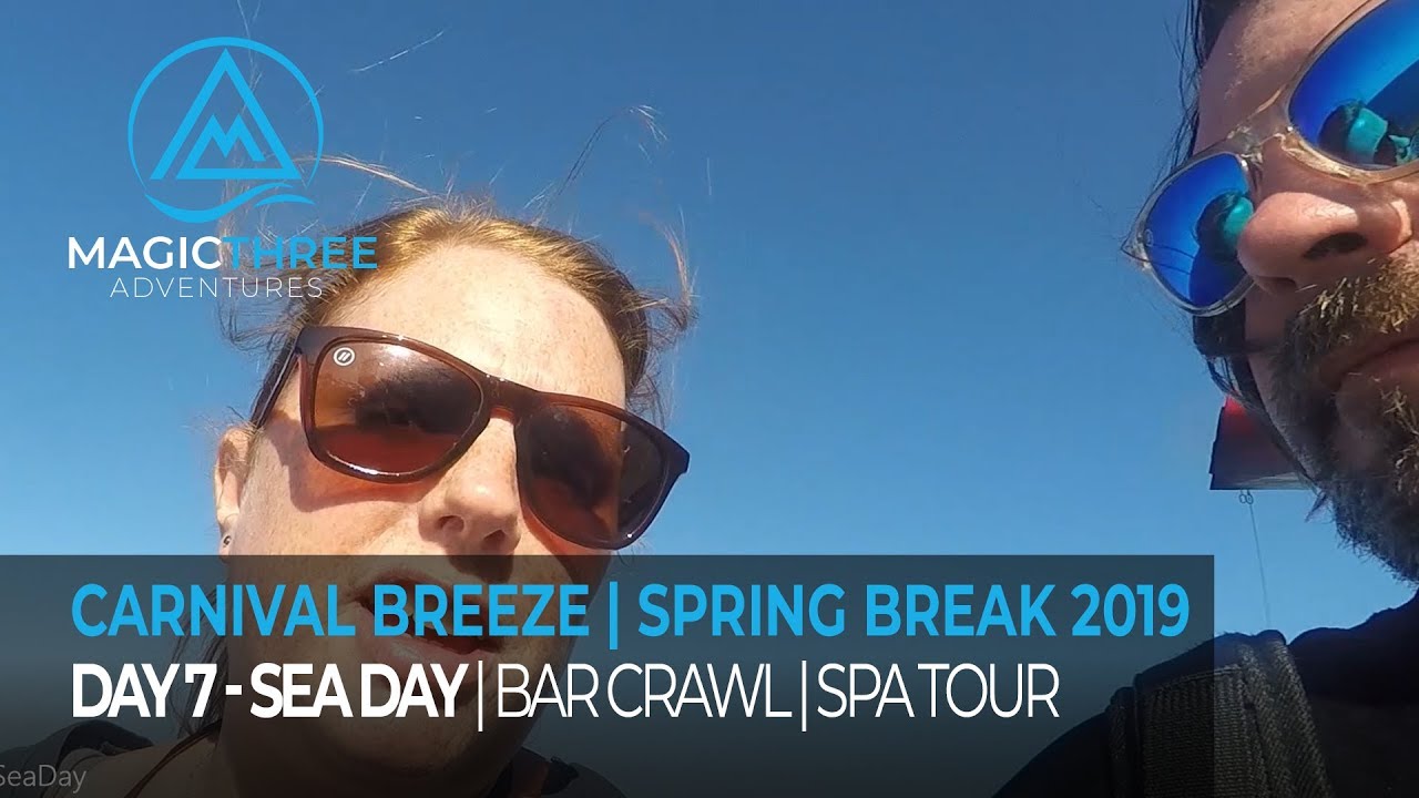 Carnival Breeze - Day 7 | Bar Crawl | Spa Tour | ROOM 12044