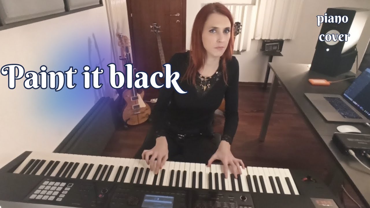 The Rolling Stones - Paint It Black (Piano cover by Giulia)