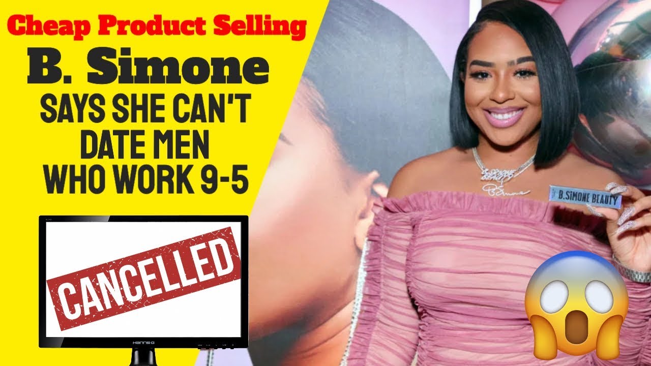 B. Simone Says She Can't Date Men Who Work 9-5