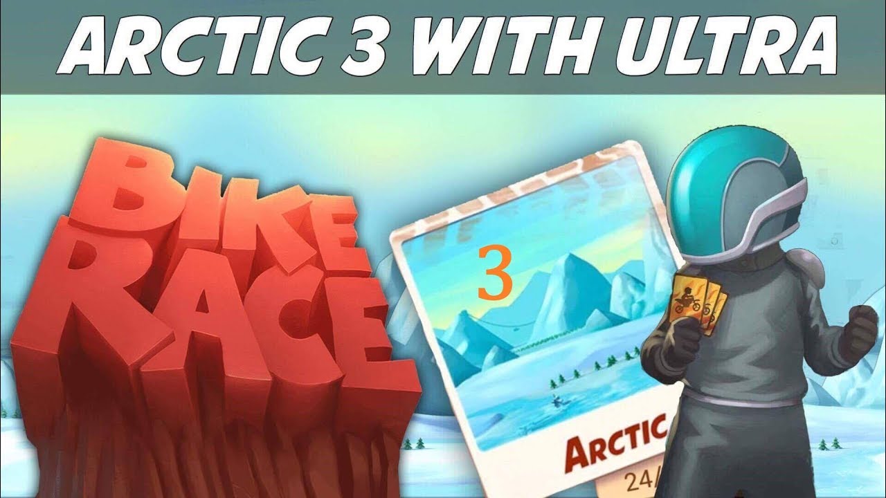 ARCTIC 3 - Ultra Bike Shortcuts