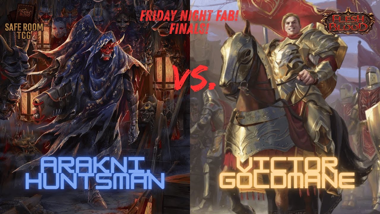 Arakni, Huntsman Vs. Victor Goldmane | Friday Night FAB! Finals! | Classic Constructed