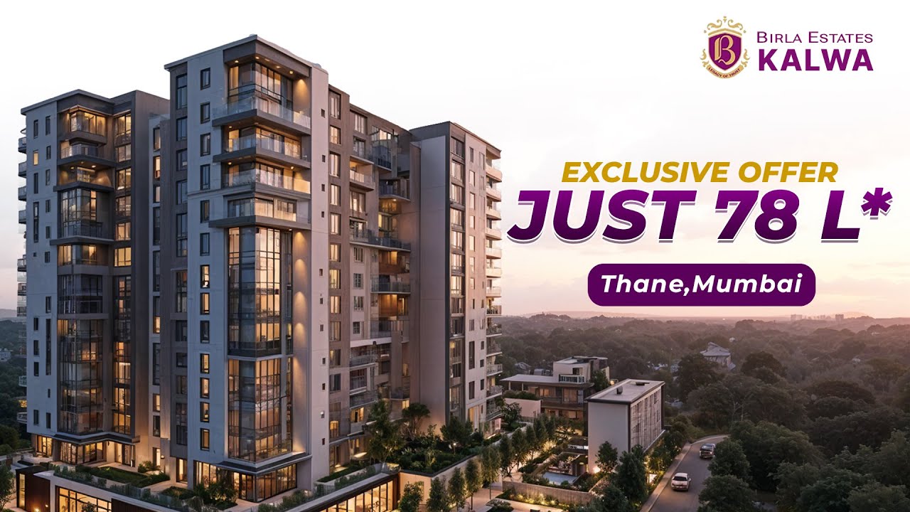 Birla Estates Kalwa | 2 & 3 BHK Thane Mumbai #realestate