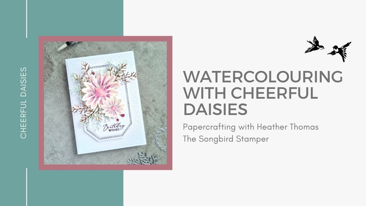 Watercolouring with Cheerful Daisies