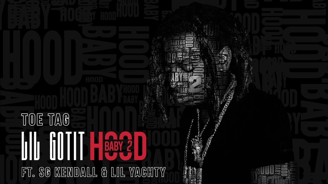 Lil Gotit - Toe Tag ft SG Kendall & Lil Yachty (prod. 10fifty) (Official Audio)