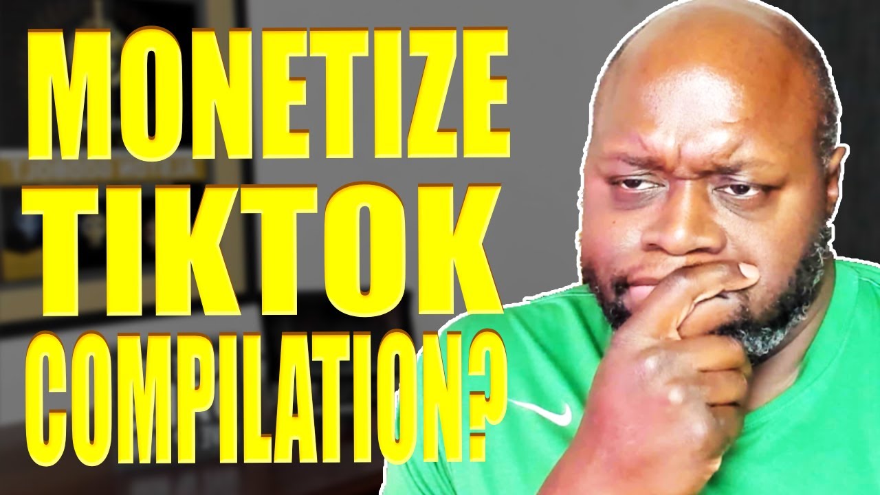 THE TRUTH: Can You Monetize TikTok Compilation Videos On YouTube