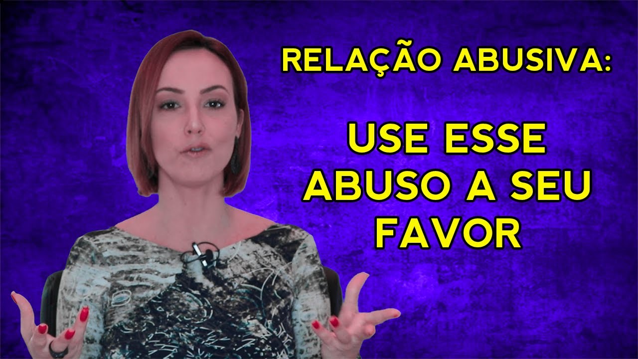 PESSOAS ABUSIVAS E A PROJEÇÃO: use essa arma a seu favor (formas de abuso)