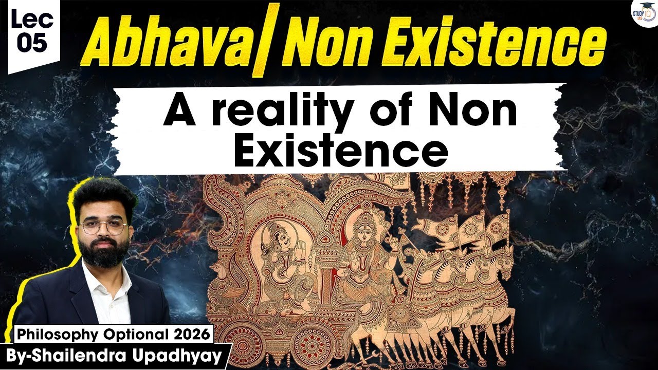 Abhava / Non Existence Philosophy | Shailendra Upadhyay |  StudyIQ IAS