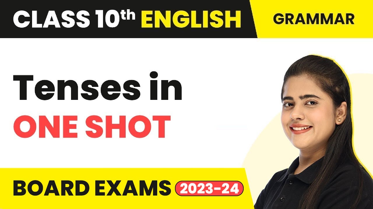 Tenses - Full Concept in One Shot | Class 10 English Grammar | 2022-23
