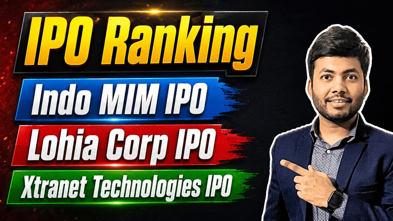 IPO Ranking | INDO MIM IPO | Lohia Corp IPO | Xtranet Technologies IPO