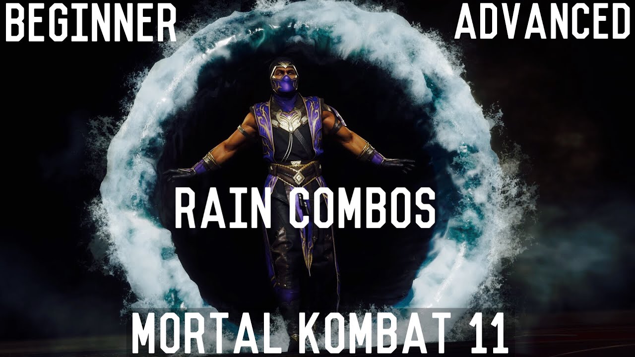 MK11 - RAIN COMBOS - 58% DAMAGE - BEGINNER & ADVANCED!