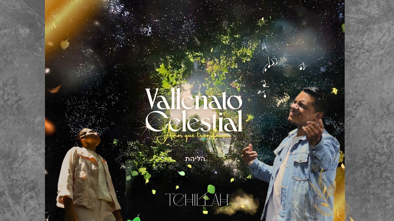 Vallenato Celestial | Amor que Transforma | Tehillah תהִלָּה