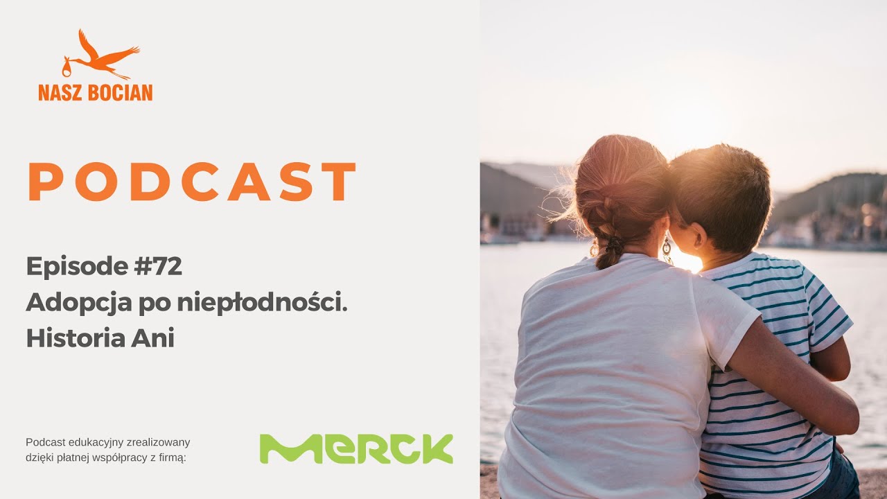 #72 Adopcja po niepłodności. Historia Ani